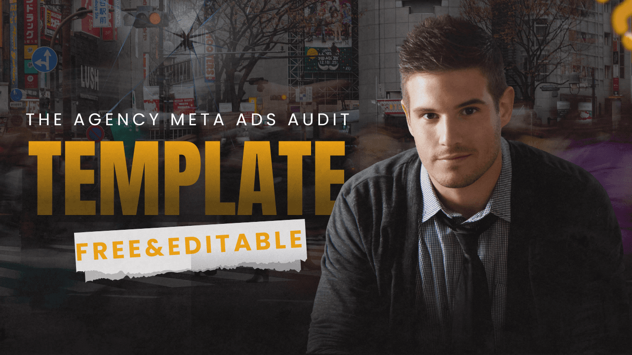 The Agency Meta Ads Audit Template (Free, Editable)